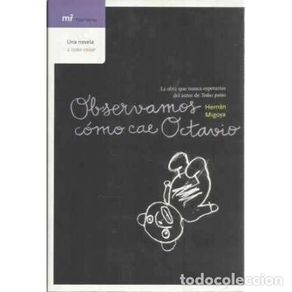 Livros em segunda mão: Observamos cómo cae Octavio - Migoya Martínez, Hernán
